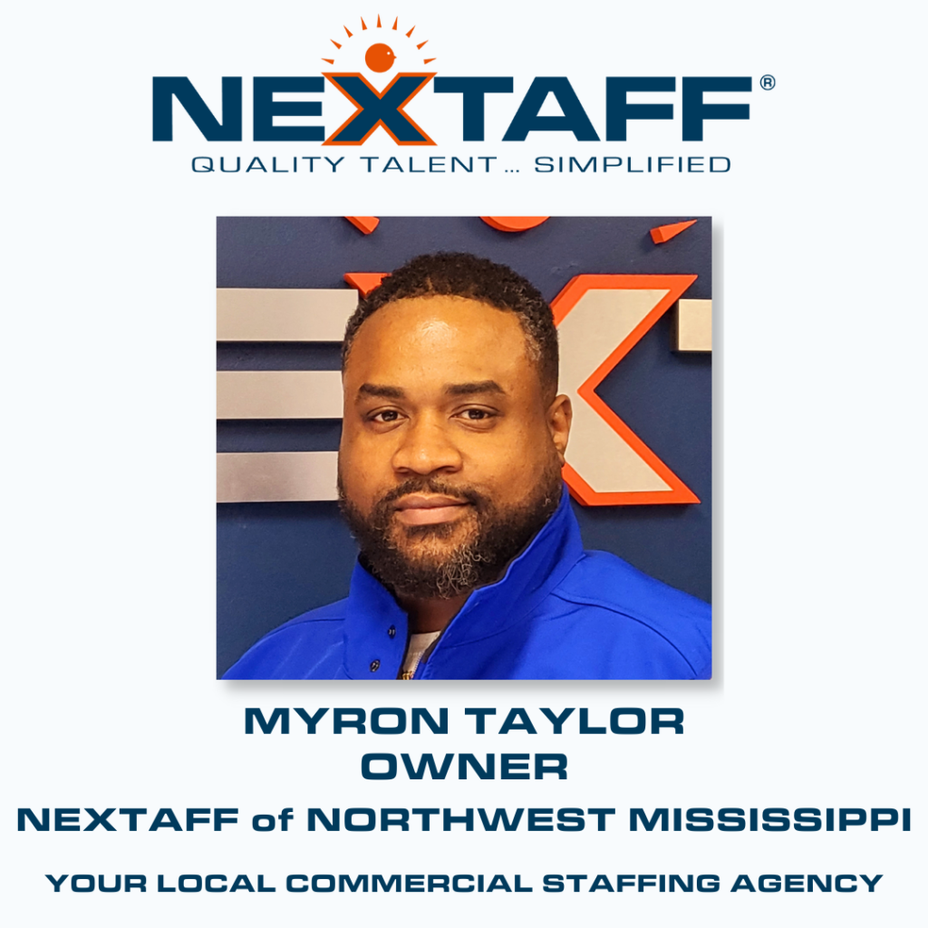 Myron Taylor, owner of NEXTAFF of NW Mississippi.